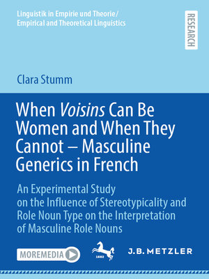 cover image of When Voisins Can Be Women and When They Cannot – Masculine Generics in French